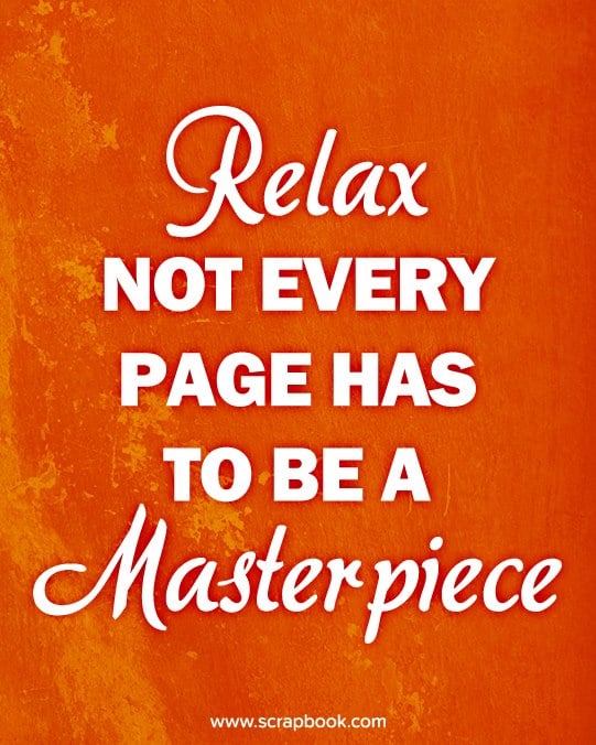 Relax, Not Every Page Has to be a Masterpiece