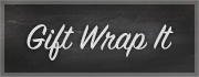 Let Us Gift Wrap Your Items - Just $5.49 Per Order!