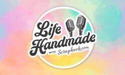 Life Handmade LIVE with Scrapbook.com