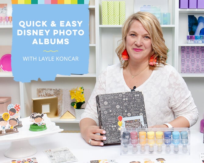 Quick and Easy DisneyThemed Photo Albums with Layle Koncar