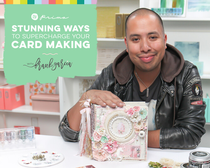 Stunning Ways to Supercharge Your Card Making with Frank Garcia