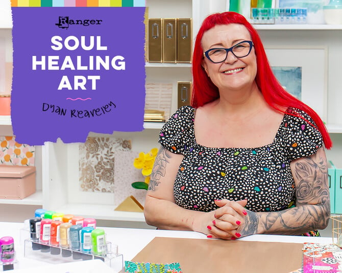 Soul Healing Art with Dyan Reaveley