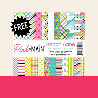 FREE: Pink & Main 6x6 Beach Babe Paper Pad