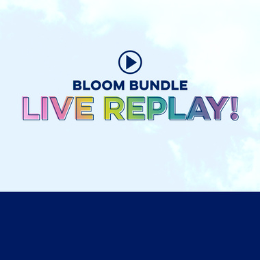 LIVE REPLAY: Bloom Bundle
