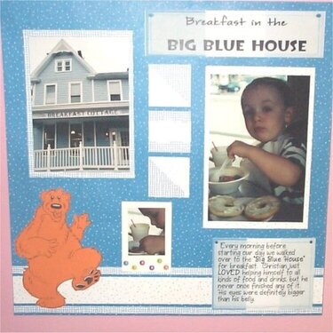 Breakfast in the Big Blue House