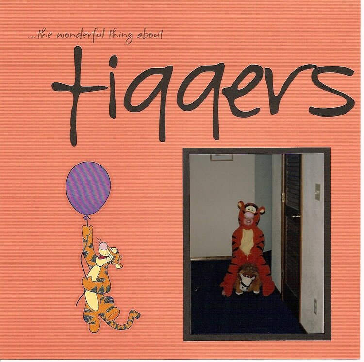 ...the wonderful thing about tiggers