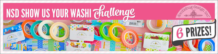 NSD Show Us Your Washi Challenge Sponsored by Doodlebug Design