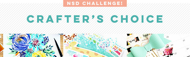 Crafter&#039;s Choice Challenge - NSD 2018