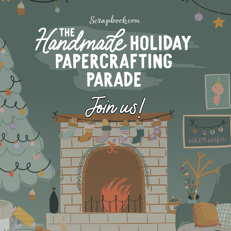 2021 Handmade Holiday Papercrafting Parade!