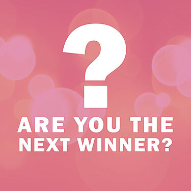 Are you the next winner?