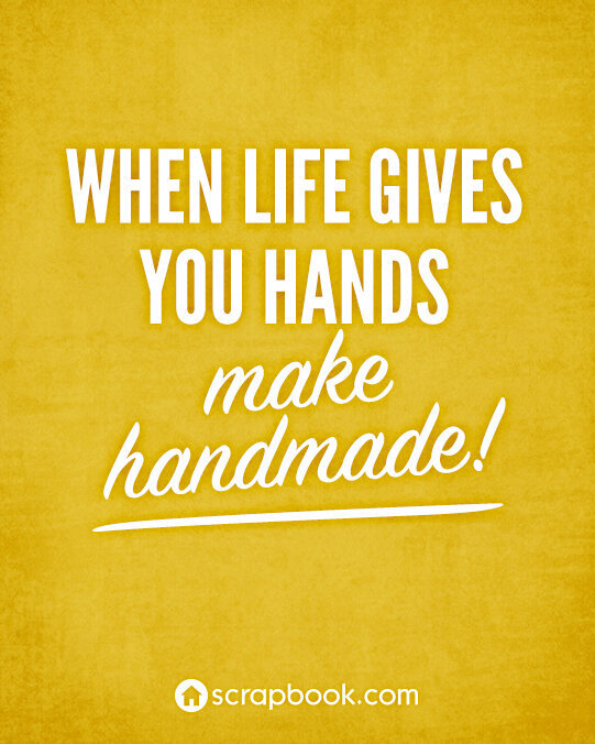 Quote: When life gives you hands...