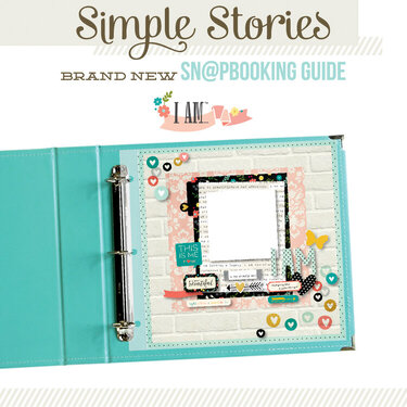 Simple Stories SN@PBOOKING Guide for the I Am Collection