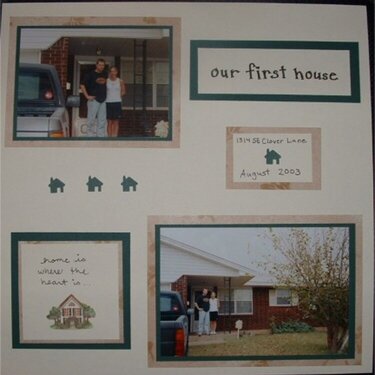 Our First House