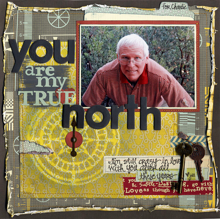 You Are My True North - A Specialty Layout