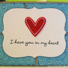 I have you in my heart (card)