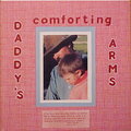 DADDY'S comforting ARMS