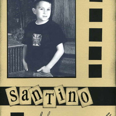 Santino....Believe in yourself: Always