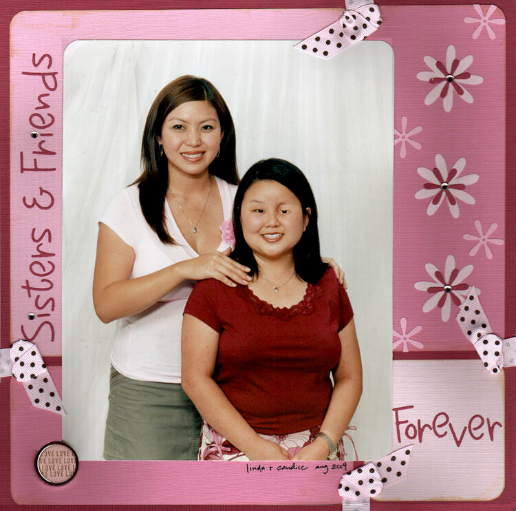 Sisters &amp; Friends Forever (entry #4)