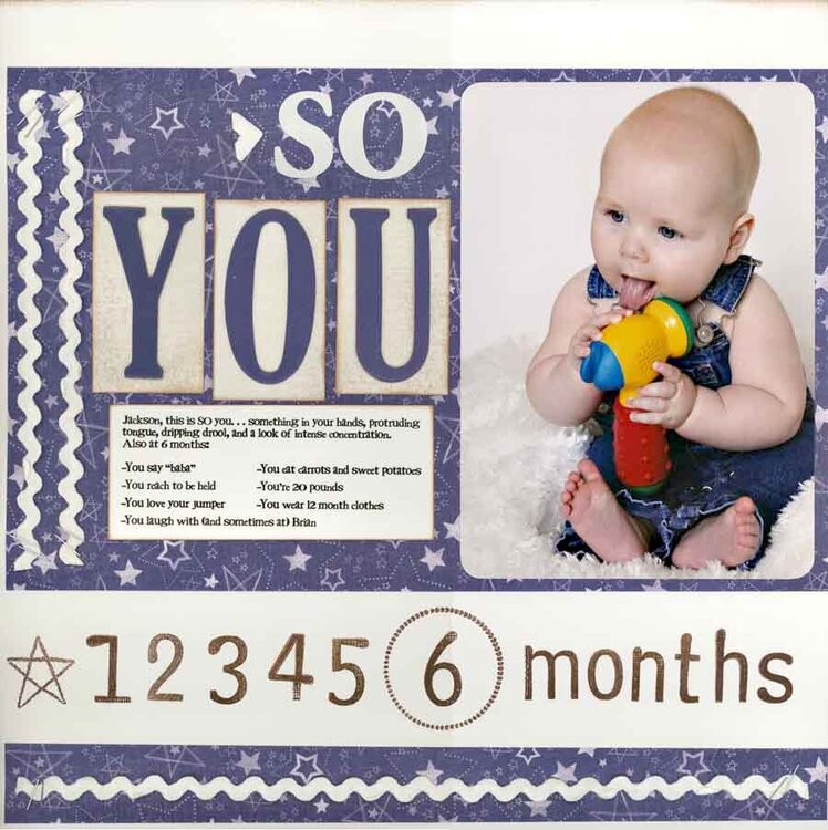So You- 6 months
