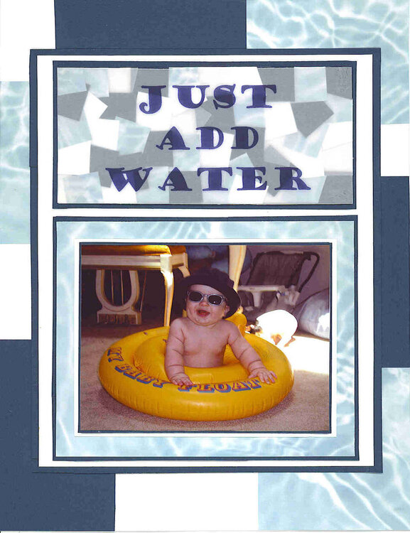 Just Add Water
