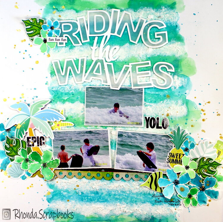 Riding the Waves