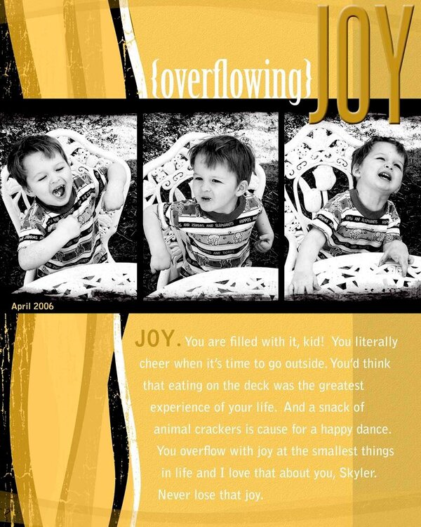 {Overflowing} Joy