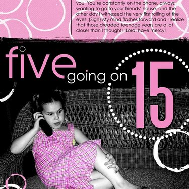 Five going on 15