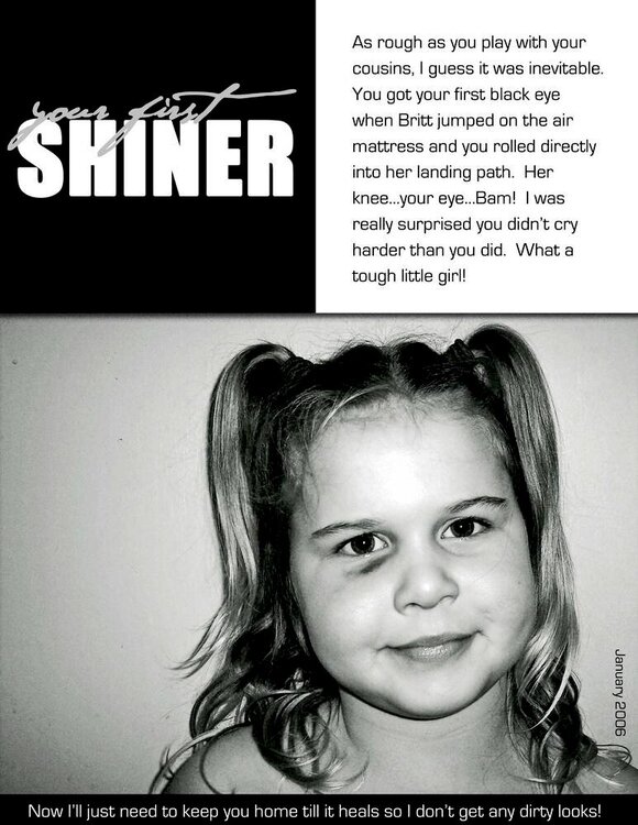 Your First Shiner