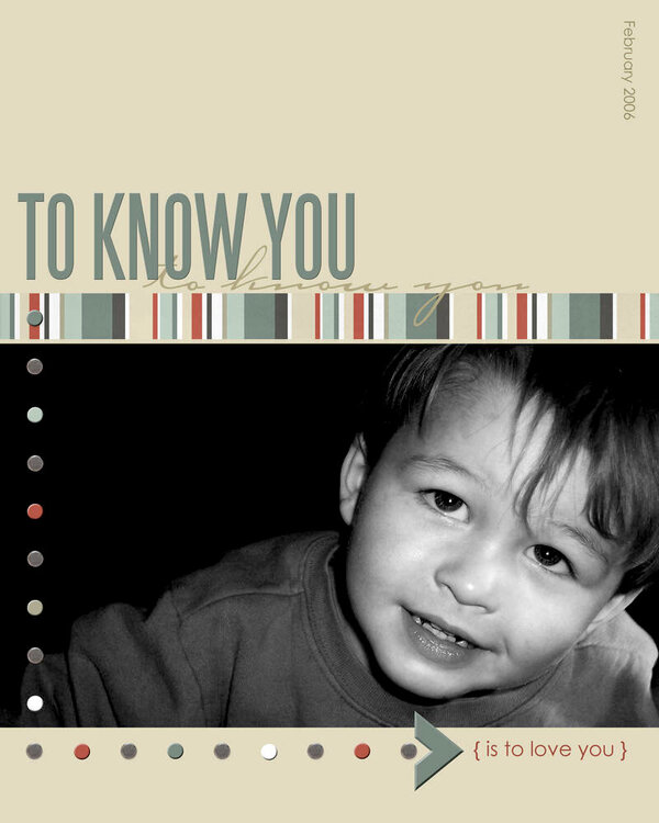 To Know You...