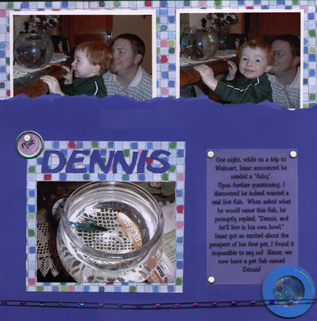Meet Dennis