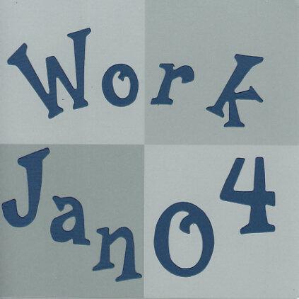 Work Jan 04 (6 x 6)