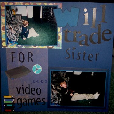 Will Trade Sister For Video Games