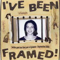I've Been Framed!