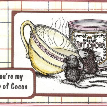 You&#039;re My Cup  of Cocoa