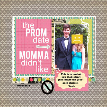 The prom date momma didn&#039;t like