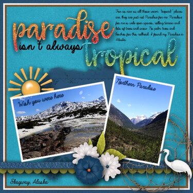 Paradise isn&#039;t always tropical