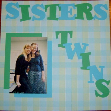 Sisters - Twins
