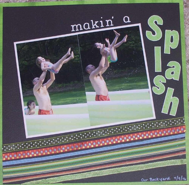 Makin&#039; a Splash