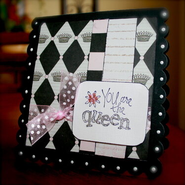 &quot;You are the Queen&quot; Birthday Card