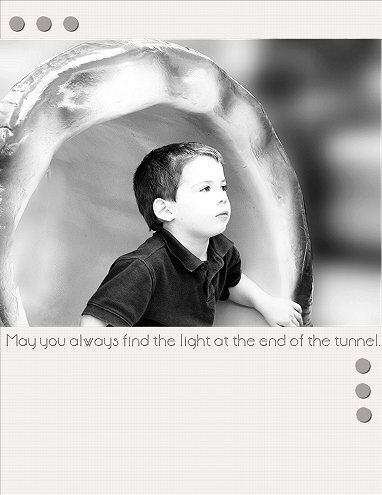 May there always be a light at the end of the tunnel.