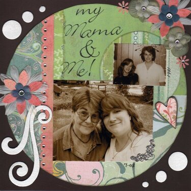 My Mama &amp; Me