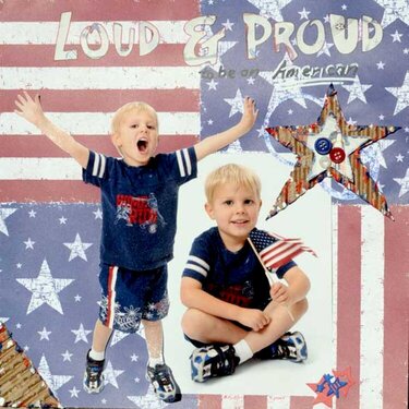 Loud &amp; Proud to be an American