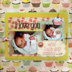 I Love You... more than cupcakes!!