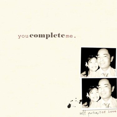 You Complete Me.