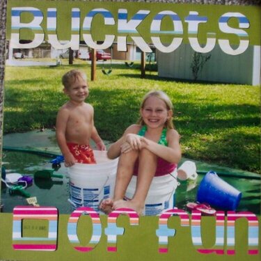 Buckets of Fun