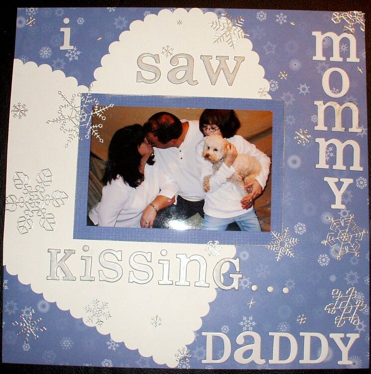 I saw Mommy kissing Daddy