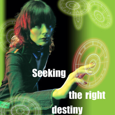 seeking the right destiny