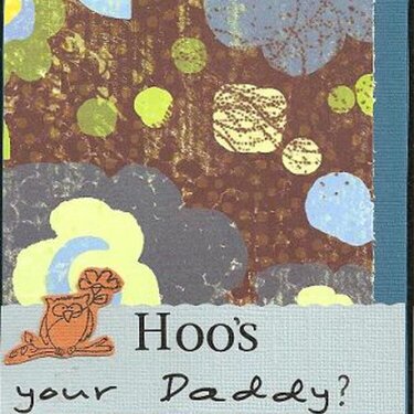 Hoo&#039;s your daddy?