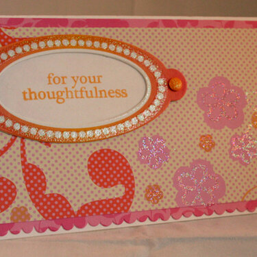 For your thoughtfulness card
