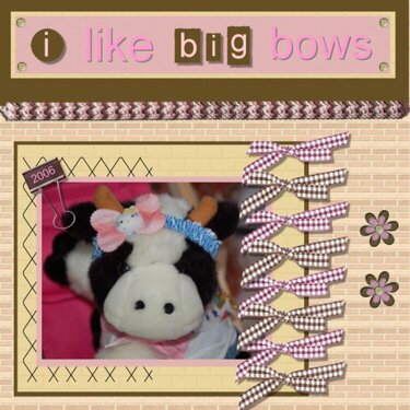 I Like Big Bows/2006